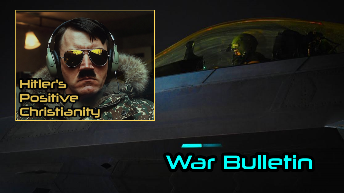 Hitler's Positive Christianity + War with Iran 26